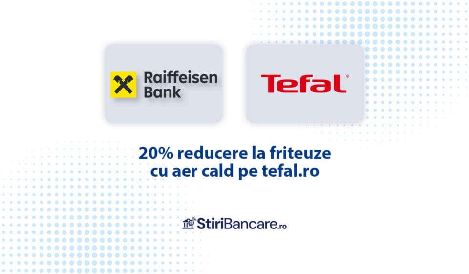 reducere la friteuze cu aer cald pe Tefal.ro prin Raiffeisen Smart Market