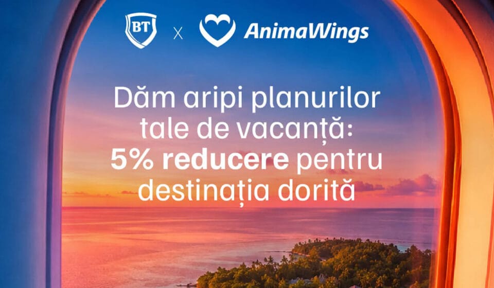 Bilete de avion mai ieftine pentru vacanța de vară: Cum obții 5% reducere la zborurile Animawings cu cardul tău BT reducere la zborurile Animawings cu cardul BT